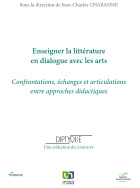 Enseigner la littérature en dialogue avec les arts