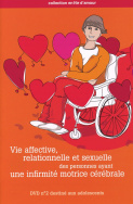 Vie affective, relationnelle et sexuelle des personnes ayant une infirmité motrice cérébrale