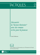 Découvrir la 'lecture littéraire' avec des romans écrits pour la jeunesse