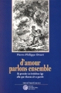 D'Amour parlons ensemble.