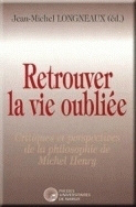 Retrouver la vie oubliée